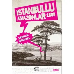 İstanbullu Amazonlar 1809 - Şebnem İşigüzel - İletişim Yayınevi