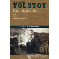 İvan İlyiç’in Ölümü - Lev Nikolayeviç Tolstoy - İletişim Yayınevi