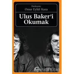 Ulus Bakeri Okumak - Onur Eylül Kara - İletişim Yayınevi