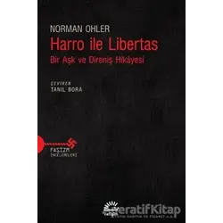 Harro ile Libertas - Norman Ohler - İletişim Yayınevi