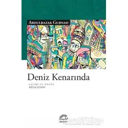 Deniz Kenarında - Abdulrazak Gurnah - İletişim Yayınevi