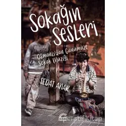Sokağın Sesleri - Sedat Anar - İletişim Yayınevi