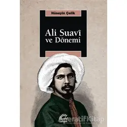 Ali Suavi ve Dönemi - Hüseyin Çelik - İletişim Yayınevi