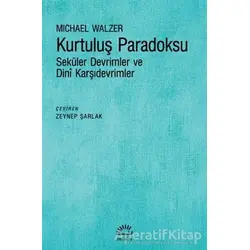 Kurtuluş Paradoksu - Michael Walzer - İletişim Yayınevi