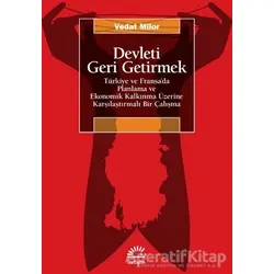 Devleti Geri Getirmek - Vedat Milor - İletişim Yayınevi