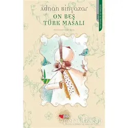 On Beş Türk Masalı - Adnan Binyazar - Can Çocuk Yayınları