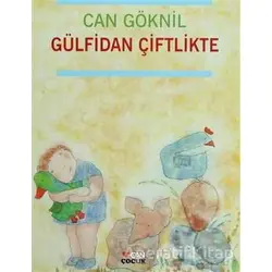 Gülfidan Çiftlikte - Can Göknil - Can Çocuk Yayınları
