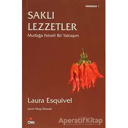 Saklı Lezzetler - Laura Esquivel - Can Yayınları