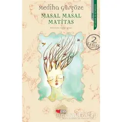 Masal Masal Matitas - Mediha Gürgöze - Can Çocuk Yayınları