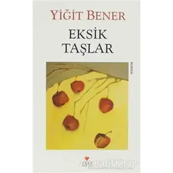 Eksik Taşlar - Yiğit Bener - Can Yayınları