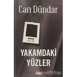 Yakamdaki Yüzler - Can Dündar - Can Yayınları