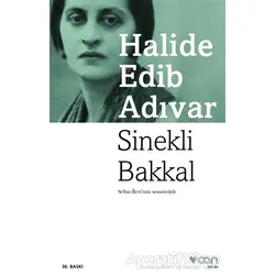 Sinekli Bakkal - Halide Edib Adıvar - Can Yayınları