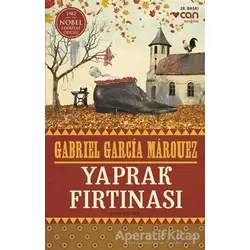 Yaprak Fırtınası - Gabriel García Márquez - Can Yayınları