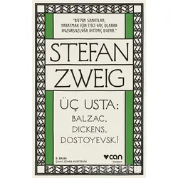 Üç Usta: Balzac, Dickens, Dostoyevski - Stefan Zweig - Can Yayınları
