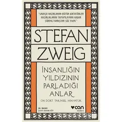 İnsanlığın Yıldızının Parladığı Anlar - Stefan Zweig - Can Yayınları
