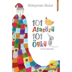 101 Atasözü 101 Öykü - Süleyman Bulut - Can Çocuk Yayınları