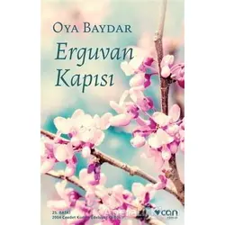 Erguvan Kapısı - Oya Baydar - Can Yayınları