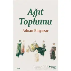 Ağıt Toplumu - Adnan Binyazar - Can Yayınları