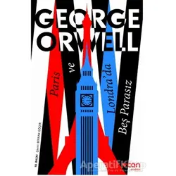 Paris ve Londra’da Beş Parasız - George Orwell - Can Yayınları