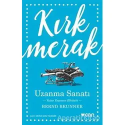 Uzanma Sanatı - Bernd Brunner - Can Yayınları