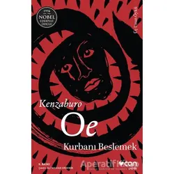 Kurbanı Beslemek - Kenzaburo Oe - Can Yayınları