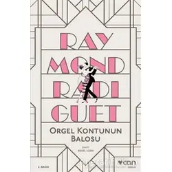 Orgel Kontunun Balosu - Raymond Radiguet - Can Yayınları