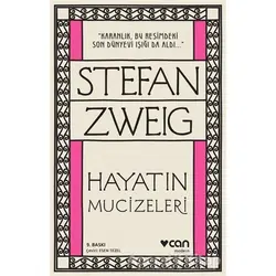 Hayatın Mucizeleri - Stefan Zweig - Can Yayınları