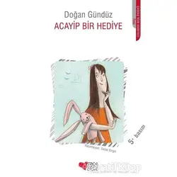 Acayip Bir Hediye - Doğan Gündüz - Can Çocuk Yayınları