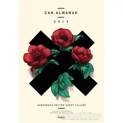 Can Almanak 2015 - Sansürsüz Kültür-Sanat Yıllığı - Kolektif - Can Yayınları