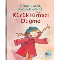 Küçük Kırmızı Düğme - Göknil Genç - Can Çocuk Yayınları