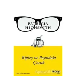 Ripley ve Peşindeki Çocuk - Patricia Highsmith - Can Yayınları