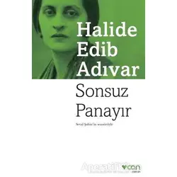 Sonsuz Panayır - Halide Edib Adıvar - Can Yayınları