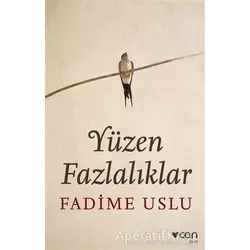 Yüzen Fazlalıklar - Fadime Uslu - Can Yayınları