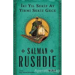 İki Yıl Sekiz Ay Yirmi Sekiz Gece - Salman Rushdie - Can Yayınları