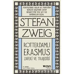 Rotterdamlı Erasmus - Stefan Zweig - Can Yayınları