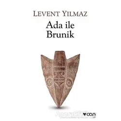 Ada ile Brunik - Levent Yılmaz - Can Yayınları
