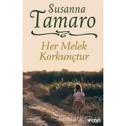 Her Melek Korkunçtur - Susanna Tamaro - Can Yayınları
