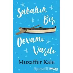 Sabahın Bir Devamı Vardı - Muzaffer Kale - Can Yayınları