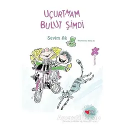 Uçurtmam Bulut Şimdi - Sevim Ak - Can Çocuk Yayınları