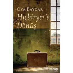 Hiçbiryer’e Dönüş - Oya Baydar - Can Yayınları