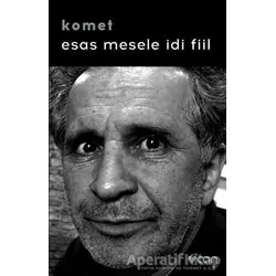 Esas Mesele İdi Fiil - Komet - Can Yayınları