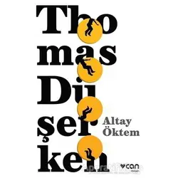 Thomas Düşerken - Altay Öktem - Can Yayınları