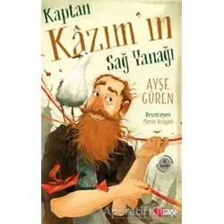Kaptan Kazım’ın Sağ Yanağı - Ayşe Güren - Can Çocuk Yayınları