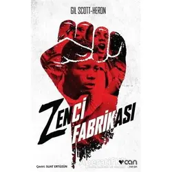 Zenci Fabrikası - Gil Scott-Heron - Can Yayınları