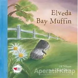 Elveda Bay Muffin - Anna - Clara Tidholm - Can Çocuk Yayınları