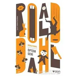 Öptüm Seni - Roald Dahl - Can Yayınları