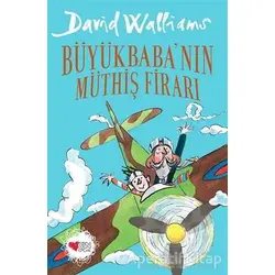 Büyükbabanın Müthiş Firarı - David Walliams - Can Çocuk Yayınları