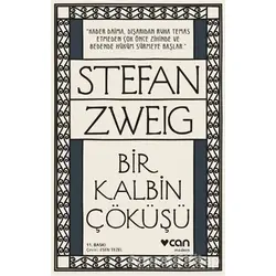 Bir Kalbin Çöküşü - Stefan Zweig - Can Yayınları