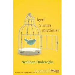 İçeri Girmez miydiniz? - Neslihan Önderoğlu - Can Yayınları