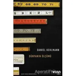 Dünyanın Ölçümü - Daniel Kehlmann - Can Yayınları